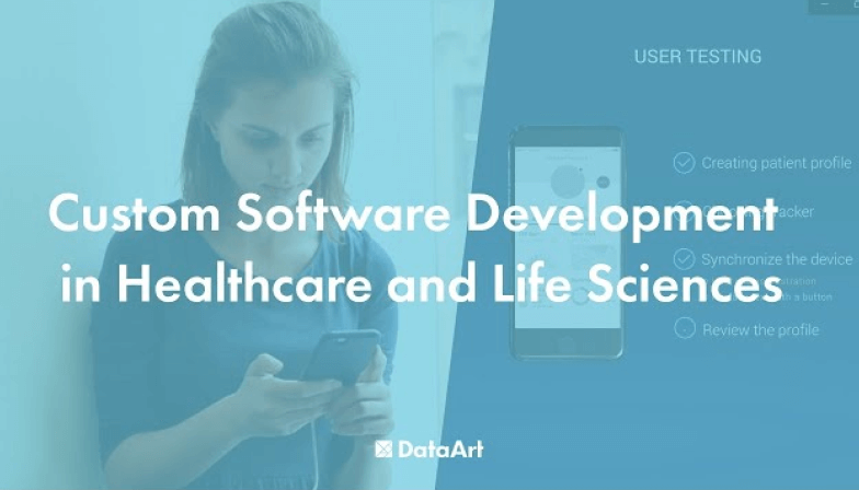 Custom Software Development in Healthcare and Life Sciences